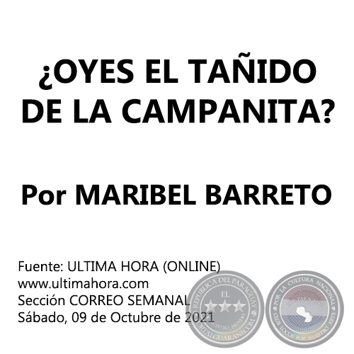 OYES EL TAIDO DE LA CAMPANITA? - Por MARIBEL BARRETO - Sbado, 09 de Octubre de 2021